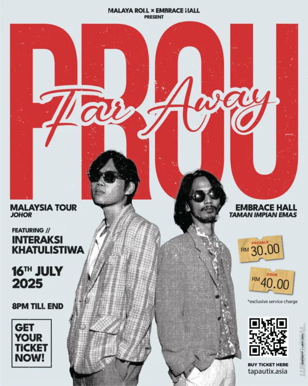 Prou – Far Away Malaysia Tour - Image 2