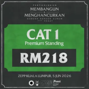 [5 Jun 2026] CAT 1 (Premium Standing) - Pertunjukan Membangun & Menghancurkan, sebuah Konser Album oleh .Feast